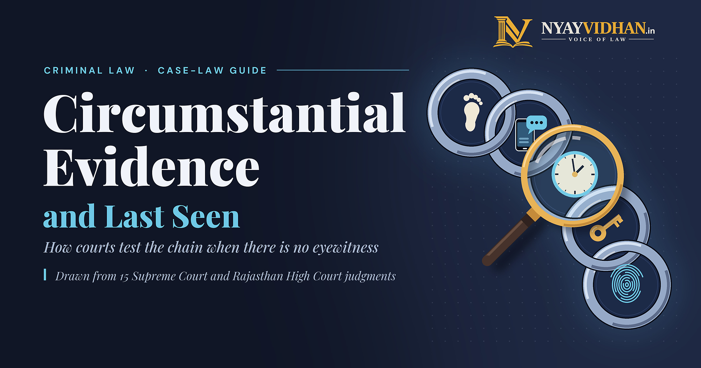 Circumstantial Evidence and Last Seen: How Courts Test the Chain