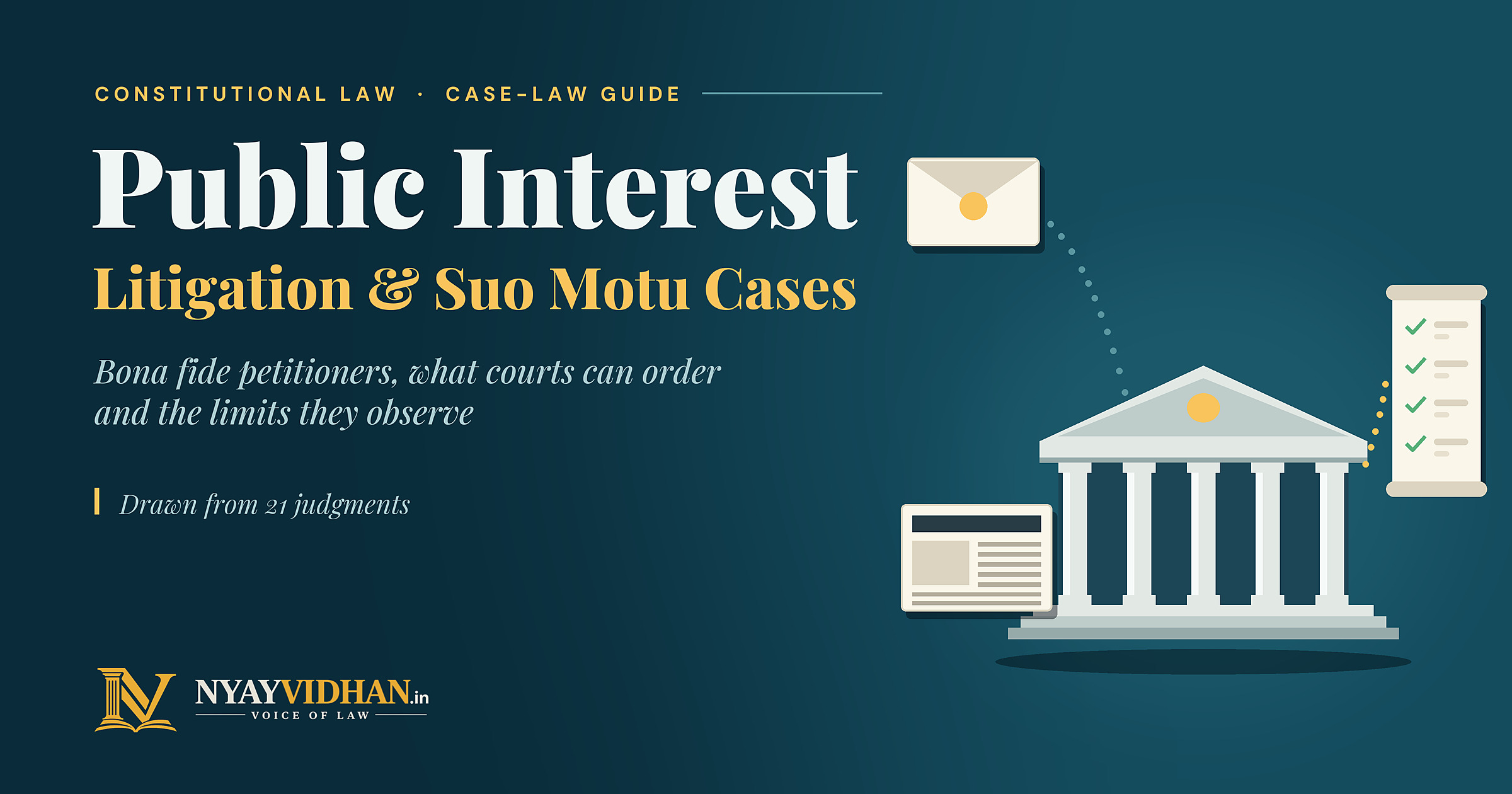 Public Interest Litigation: Bona Fide Petitioners, Suo Motu Cases, Remedies and Limits