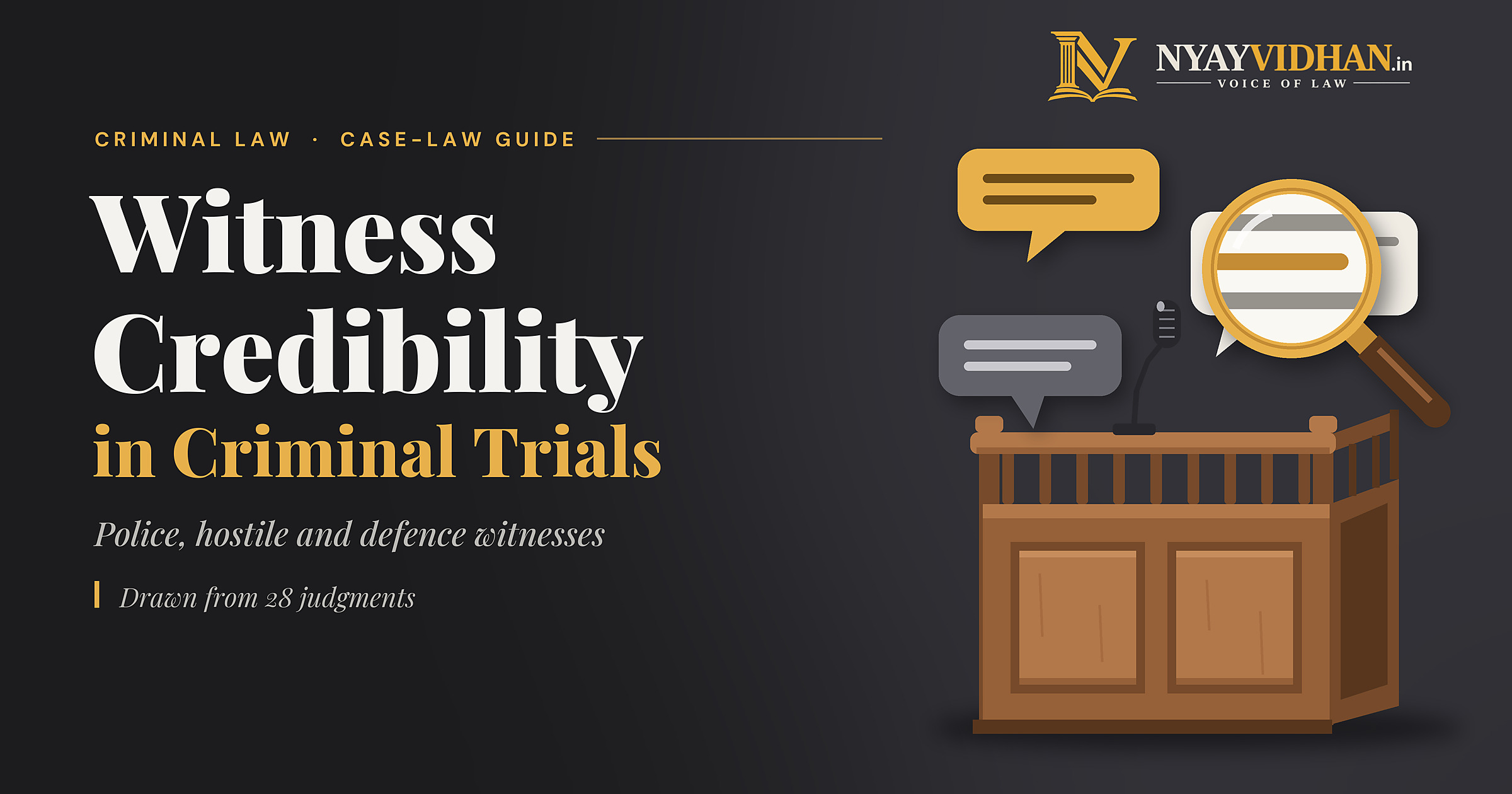 Witness Credibility in Criminal Trials: Police, Hostile and Defence Witnesses