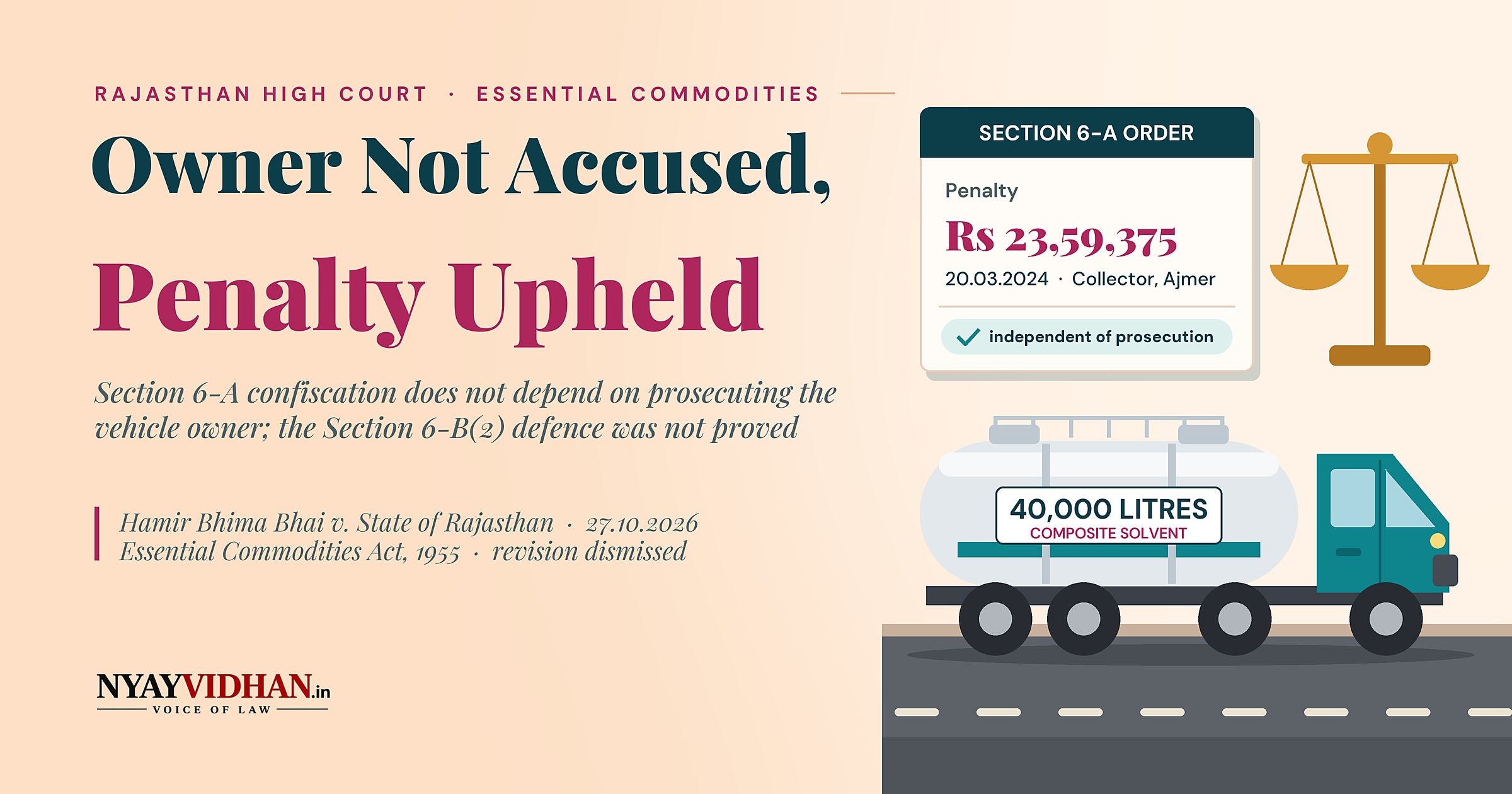 Essential Commodities Act Confiscation Does Not Depend on Prosecuting Vehicle Owner: Rajasthan High Court Upholds Tanker Penalty